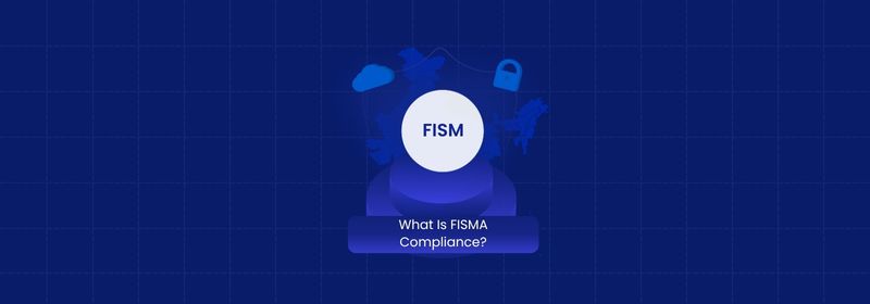 FISMA Compliance: Requirements, Controls, Standards & Process